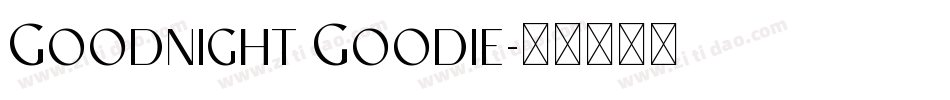 Goodnight Goodie字体转换